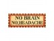 Nástěnná kovová cedule No Brain - No Headache - 36*1*13 cm Clayre & Eef