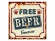 Nástěnná kovová cedule Free Beer Tomorrow - 30*1*30 cm Clayre & Eef