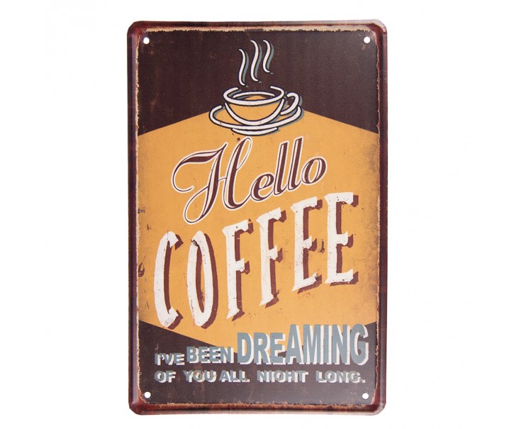 Hnědá nástěnná kovová cedule Hello Coffee - 20*1*30 cm Clayre & Eef