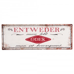 Bílá antik nástěnná kovová cedule Entweder - 36*1*13 cm