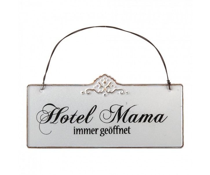 Plechová nástěnná cedule Mama Hotel - 21*15 cm Clayre & Eef