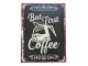 Černá antik nástěnná kovová cedule But Frst Coffee - 25*33cm Ostatn&iacute;