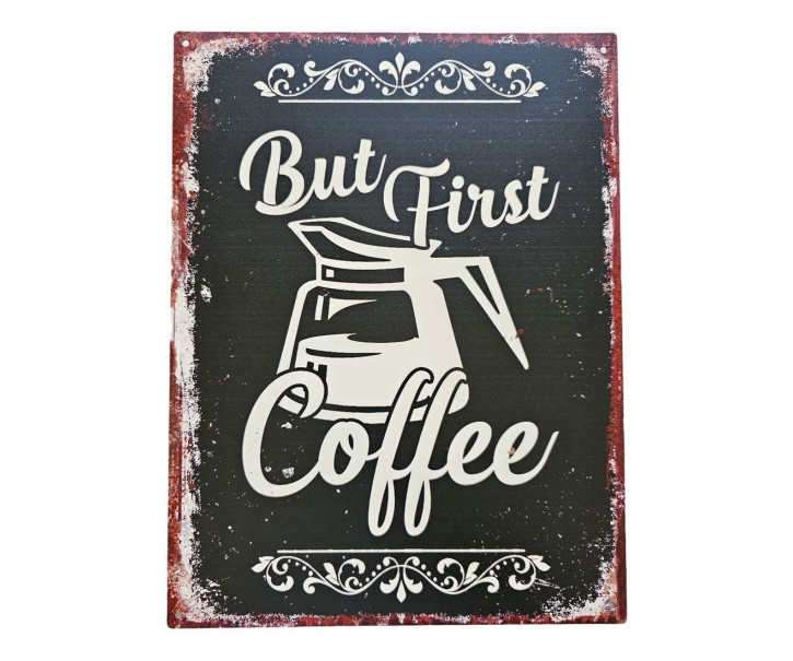 Černá antik nástěnná kovová cedule But Frst Coffee - 25*33cm Ostatn&iacute;
