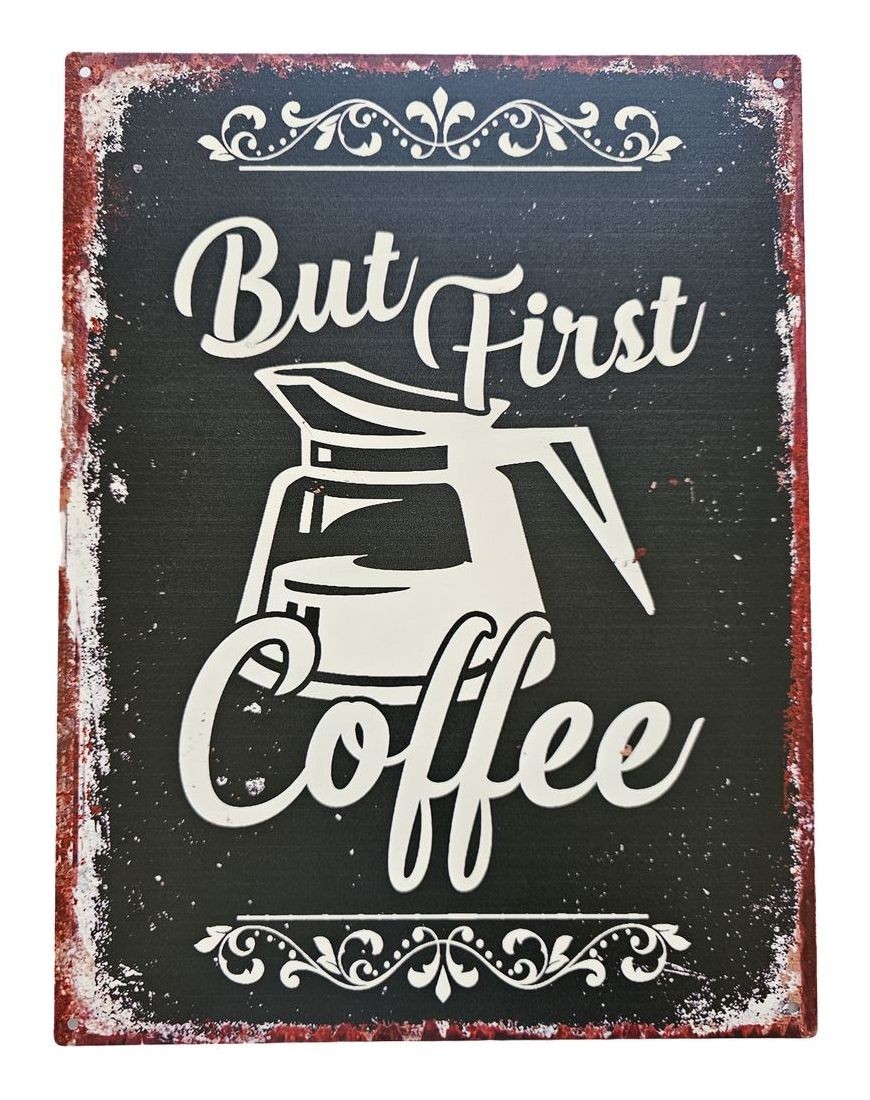 Černá antik nástěnná kovová cedule But Frst Coffee - 25*33cm Ostatní Černá antik nástěnná kovová cedule But Frst Coffee - 25*33cm Ostatní