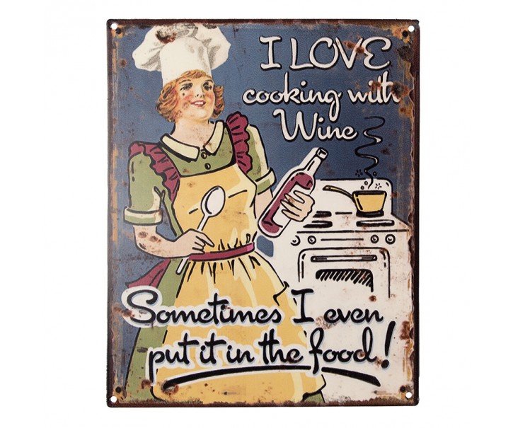 Nástěnná kovová cedule I Love Cooking With Wine - 20*1*25 cm Clayre & Eef