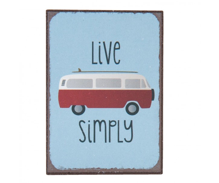 Magnet Live simply - 5*7* cm Clayre & Eef
