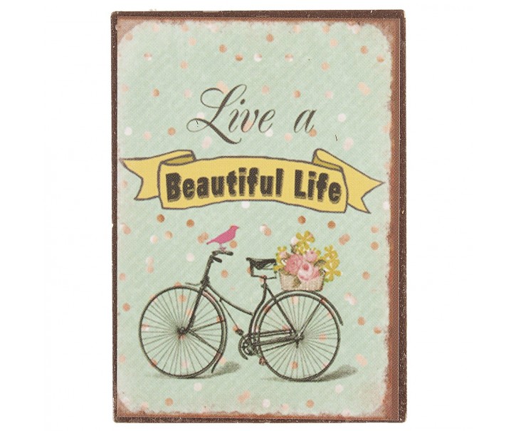 Magnet Beautiful Live- 5*7 cm Clayre & Eef