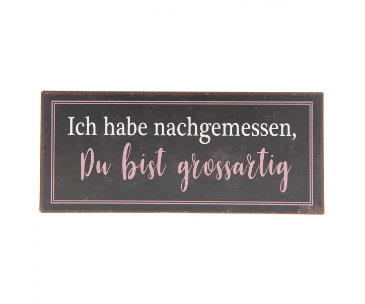 Nástěnná kovová cedule Du Bist Grossartig - 30*13 cm Clayre & Eef