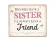Kovová nástěnná cedulka Sister Friend - 15*13 cm Clayre & Eef