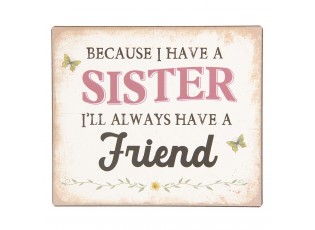 Kovová nástěnná cedulka Sister Friend - 15*13 cm