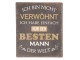 Nástěnná kovová cedule Besten Mann - 13*15 cm Clayre & Eef