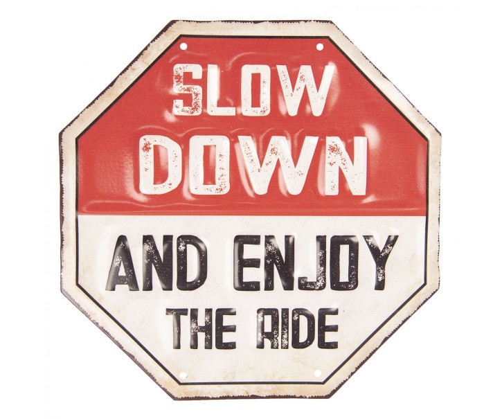 Barevná kovová cedule SLOW DOWN s úmyslným odřením. Clayre & Eef