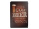 Nástěnná kovová cedule Drink Beer - 20*30 cm Clayre & Eef