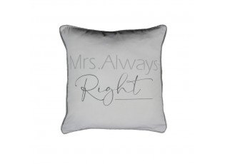 Šedý polštář Mrs. Always Right - 45*10*45 cm