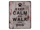 Nástěnná kovová cedule Keep Calm Walk a Dog - 20*25 cm Clayre & Eef