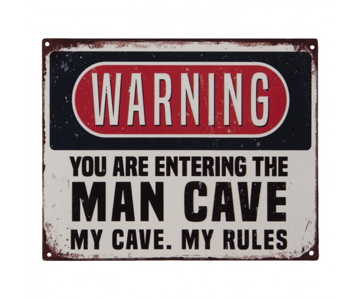 Nástěnná kovová cedule Man Cave Warning- 25*20 cm Clayre & Eef