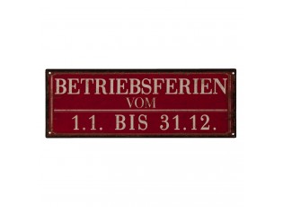 Nástěnná kovová cedule Betriebferien - 36*13 cm